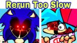 Friday Night Funkin’ Rerun Too Slow | VS Sonic.EXE (FNF Mod)