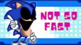 Friday Night Funkin Sonic.OMT – Not So Fast [Bass Boosted] | Epilepsy Warning!
