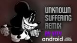 Friday Night Funkin Unknown Suffering Vity Remix Mod Android Port