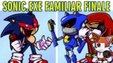 Friday Night Funkin VS Sonic.EXE Sings Familiar Finale x Reworked (FNF MOD HARD)