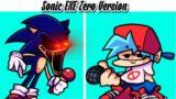 Friday Night Funkin Vs. Sonic EXE [ZERO VERSION] [FNF Mod/Sonic]