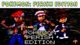 Friday Night Funkin' POKEMON: PERISH EDITION FULL WEEK + FREEPLAY Songs [FNF MOD/HARD]