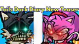 Friday Night Funkin' Tails Dark Diary New Teaser / Sonic (FNF Mod/Sonic.EXE + Cover)