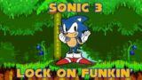 Friday Night Funkin': Vs Sonic 3 [LOCK-ON] FNF Mod