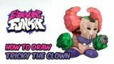 How to Draw FNF Tricky the Clown – Drawing FNF (Friday Night Funkin')