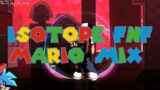 Isotope FNF | Mario mix