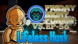 Lifeless Husk – Friday Night Funkin' vs. EP-56: the Complete Saga