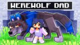 Living with my WOLF DAD in Minecraft!