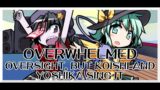 Overwhelmed – Oversight [Touhou Vocal Mix] / but Koishi and Yoshika sing it – FNF Covers
