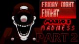Playing Friday Night Funkin' Mario's Madness (Part 2)