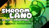 Shroom Land – Friday Night Funkin': Mario's Failed ROM