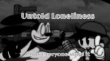 Untold Loneliness..But everyone sings it – (Friday night funkin mod: Wednesday infidelity)