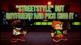 "Streetstyle" but Boyfriend and Pico sing it (Friday Night Funkin' Cover)