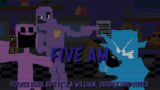 5 AM (FNF Power Hour but it's a William Afton, Ourple Guy and Ourple BF cover)