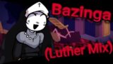 FNF – Bazinga (Luther Mix)