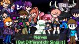 FNF – Nerves ( But Different chr Sings it )