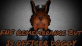FNF Remembrance But Is OFFICER DOGGY! / Roblox Piggy Animation
