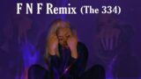 FNF remix (The 334) – Ashleigh Kay