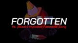 Forgotten – [FNF: Vs. Black Impostor] (Fanmade Song)