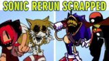 Friday Night Funkin VS Sonic.EXE ReRun x Scrapped Songs