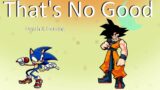 Friday Night Funkin' – That's No Good But It's Agoti Sonic VS Goku (My Cover) FNF MODS