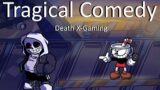 Friday Night Funkin' – Tragical Comedy But It's Sans Vs Cuphead (My Cover) FNF MODS