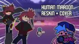 Human Reskin for Maroon's Week in VS Imposter V4! (FNF Cover and Reskin!)