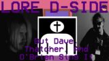 Lore D-Side But Dave, Thatcher, And O'Brien Sing It | FNF X TMC Cover