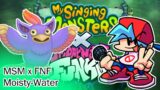 MOISTY WATER | A FNF X My Singing Monsters SONG