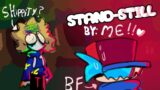 Stand-Still- Custom FnF Song