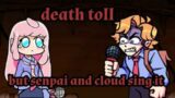 Stop following me! (death toll but senpai and cloud sing it) (fnf cover)