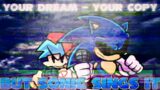 Your Dream (Your Copy But Sonic Sings It) FNF Classified Mod