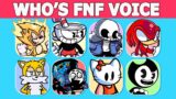 FNF – Guess Character by Their VOICE | Guess The Character | Sonic , Tails, Cuphead, Sans, Thomas…
