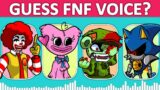 FNF Guess Character by Their VOICE | Guess The Character | Kissy Missy, Sonic, Flippy, Pibby Sponge
