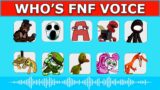 FNF – Guess Character by Their VOICE | Guess The Character | AMBUS, BUNZO, MOMMY, BOXY BOO…