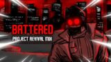 BATTERED – Friday Night Funkin' Incident012F: Project Revival Mix