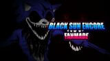 BLACK SUN ENCORE FANMADE – FNF vs SONIC.EXE