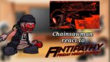 Chainsawman react to Anthipaty Hank FNF