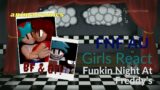 FNF AU Girls React – Funkin Night At Freddy’s VS Animatronic BF & GF (FNAF & FNF Mod)