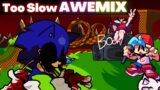 [FNF] Too Slow Awe's Mix – Vs. Sonic.exe 2.5 / 3.0 (FANMADE MOD)