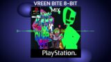 FNF – Vreen "BITE" PS1 mix