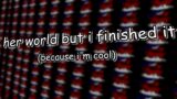 HER WORLD FULL VERSION RESTORED!!! 103% OFFICIAL FNF LUTHER SONIC EXE LEAK VERY REAL!!!! (DESC)