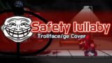 Safety lullaby But Trollge Sings It | FNF Safety lullaby Cover