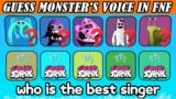 Who Is The Best Singer in Friday Night Funkin? Guess the MONSTER'S VOICE but FNF | GARTEN OF BANBAN