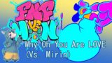 Why Oh You Are LOVE (Vs. Mirin) – Friday Night Funkin' Vs. Mirin OST