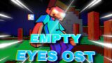 Empty Eyes (Friday Night Funkin': Blocky Myths Vs Herobrine OST)