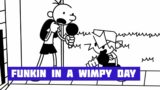 FNF: Funkin in a Wimpy Day