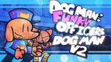 FNF: Funky Officers (VS. Dog Man) (Offical V2)