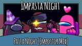 FNF Lullaby | Pasta Night | Triple Trouble Impostor Mix