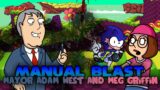 FNF Manual Blast but Mayor Adam West and Meg Griffin sing it